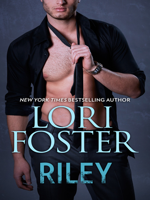 Title details for Riley by Lori Foster - Available